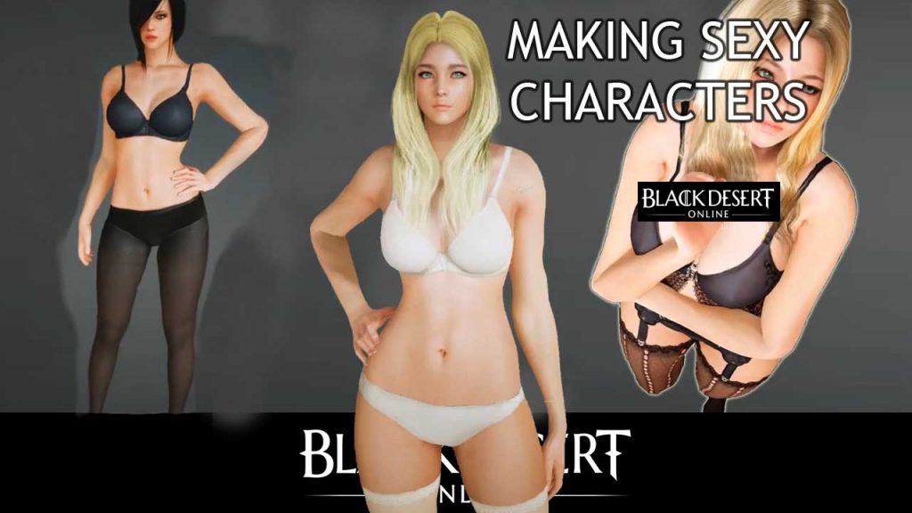 Black Desert Online Making Sexy Characters Naughty Gaming
